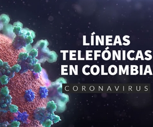 What are the phones to call if I suspect I have Coronavirus (COVID-19) in Colombia?