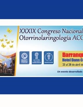 XXXIX Congreso nacional de otorrinolaringología ACORL
