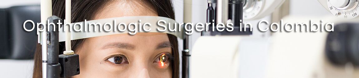 Ophthalmological surgeries Colombian medical tourism