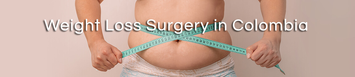 weight loss surgery colombia medical tourism